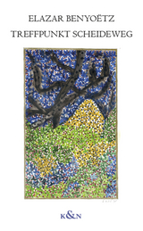 Treffpunkt Scheideweg - Elazar Benyo&euml;tz