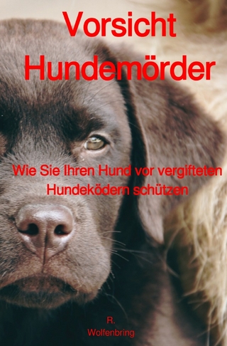 Vorsicht Hundemörder