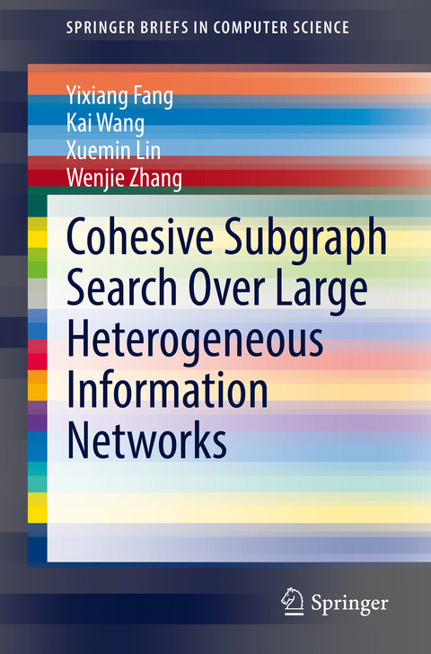 Cohesive Subgraph Search Over Large Heterogeneous Information Networks - Yixiang Fang, Kai Wang, Xuemin Lin, Wenjie Zhang