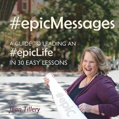 #epicMessages - Jean Tillery