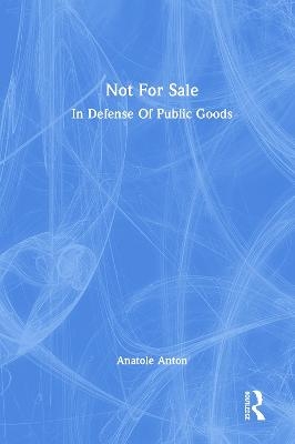 Not For Sale - Anatole Anton