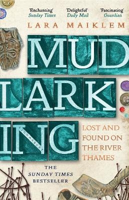 Mudlarking - Lara Maiklem