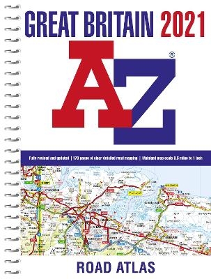 Great Britain A-Z Road Atlas 2021 (A4 Spiral) -  A&ndash;Z maps,  A-Z Maps