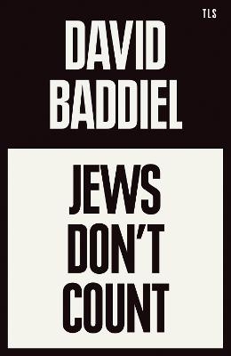 Jews Don&rsquo;t Count - David Baddiel