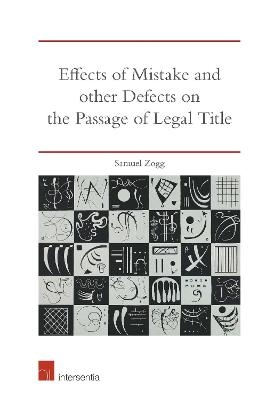 Effects of Mistake and Other Defects on the Passage of Legal Title