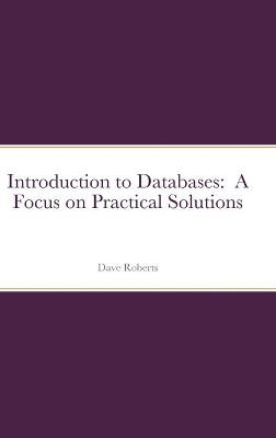 Introduction to Databases - David C Roberts