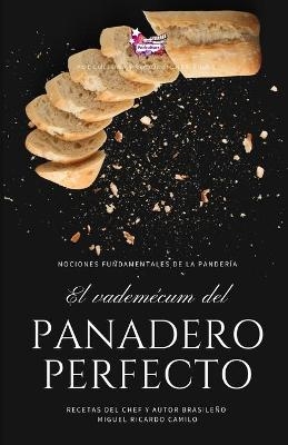 Vademécum para el panadero perfecto - Miguel Ricardo Camilo