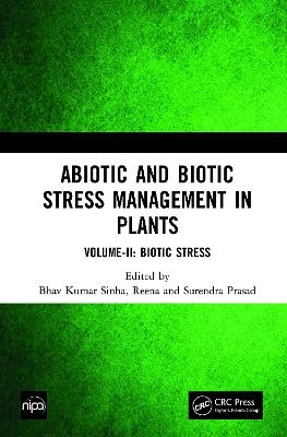 Abiotic and Biotic Stress Management in Plants