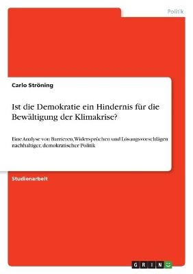 Ist die Demokratie ein Hindernis f&Atilde;&frac14;r die Bew&Atilde;&curren;ltigung der Klimakrise? - Carlo Str&Atilde;&para;ning