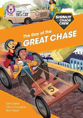Shinoy and the Chaos Crew: The Day of the Great Chase - Chris Callaghan, Zo&euml; Clarke