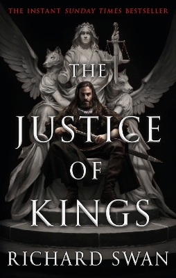 The Justice of Kings - Richard Swan