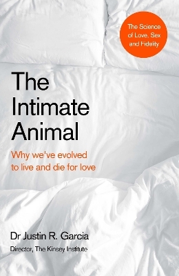 The Intimate Animal - Dr Justin Garcia