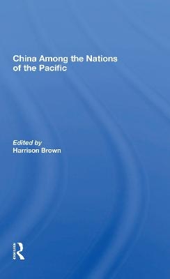 China Among The Nations Of The Pacific - Harrison Brown