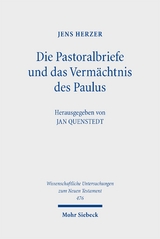 Die Pastoralbriefe und das Vermächtnis des Paulus - Jens Herzer