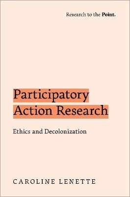 Participatory Action Research - Caroline Lenette