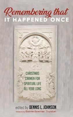 Remembering That It Happened Once