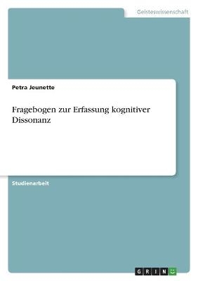 Fragebogen zur Erfassung kognitiver Dissonanz - Petra Jeunette