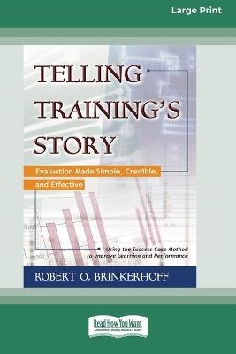 Telling Training's Story - Robert Brinkerhoff