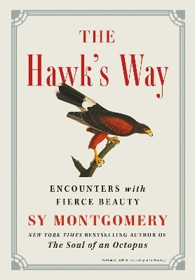 The Hawk's Way - Sy Montgomery