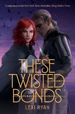 These Twisted Bonds - Lexi Ryan