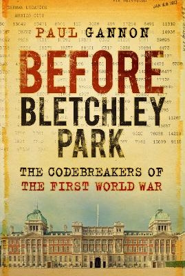 Before Bletchley Park - Paul Gannon