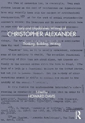 Early and Unpublished Writings of Christopher Alexander