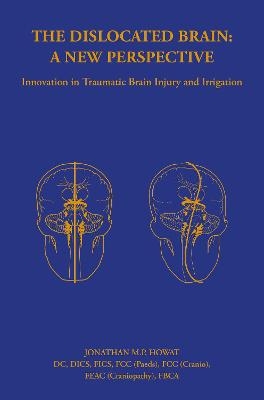 The Dislocated Brain: A New Perspective