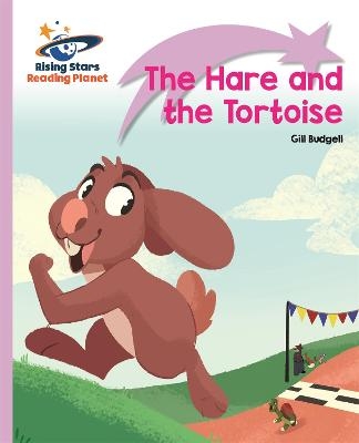 Reading Planet - The Hare and the Tortoise - Lilac Plus: Lift-off First Words - Gill Budgell