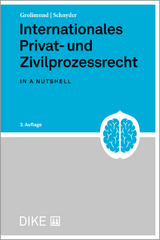 Internationales Privat- und Zivilprozessrecht - Pascal Grolimund, Anton K. Schnyder
