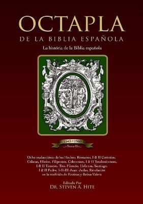 OCTAPLA de la Biblia Española La Història de La Biblia Española Volumen II Hechos - Revelación