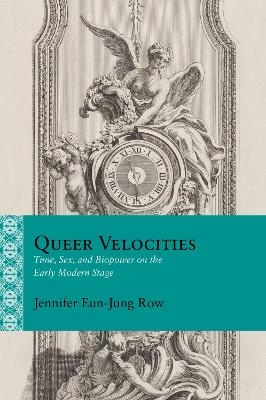Queer Velocities - Jennifer Eun-Jung Row