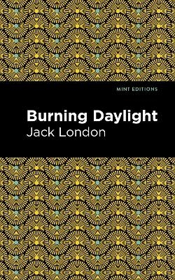 Burning Daylight - Jack London