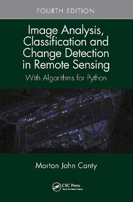 Image Analysis, Classification and Change Detection in Remote Sensing