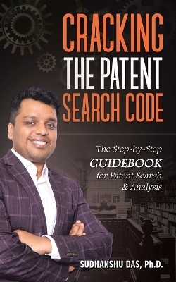 Cracking the Patent Search Code - Sudhanshu Das