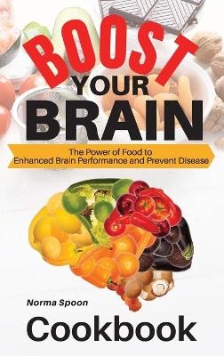 Boost Your Brain - Norma Spoon