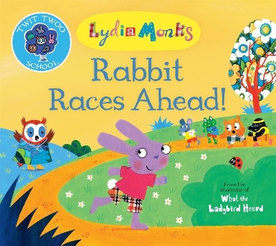 Rabbit Races Ahead! - Lydia Monks