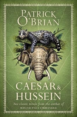 Caesar & Hussein - Patrick O’Brian