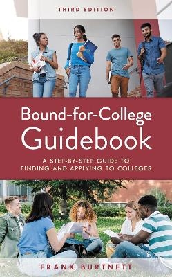 Bound-for-College Guidebook - Frank Burtnett