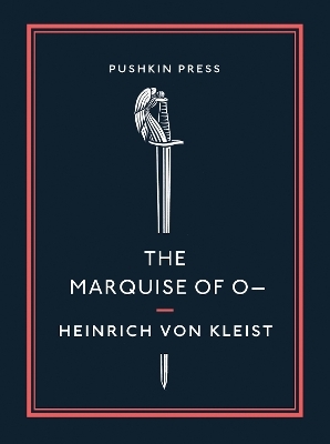 The Marquise of O&ndash; - Heinrich von Kleist