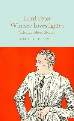 Lord Peter Wimsey Investigates - Dorothy L. Sayers