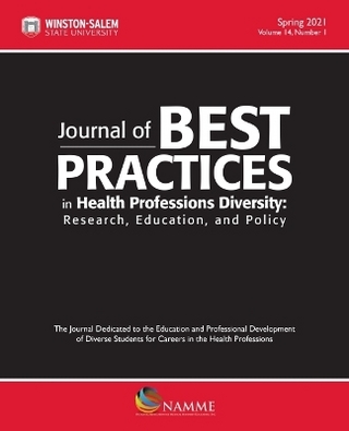 Journal of Best Practices in Health Professions Diversity, Spring 2021 Volume 14, Number 1