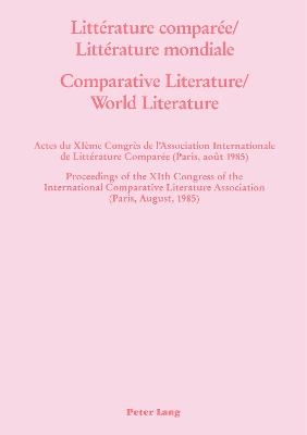 Litt&eacute;rature Compar&eacute;e/Litt&eacute;rature Mondiale- Comparative Literature/World Literature - 
