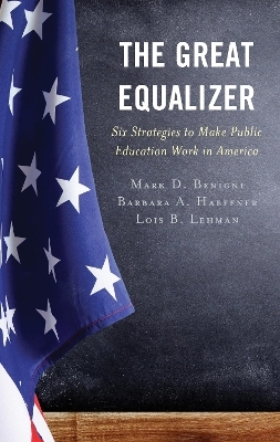 The Great Equalizer - Dr. Mark D. Benigni, Barbara A. Haeffner, Lois B. Lehman