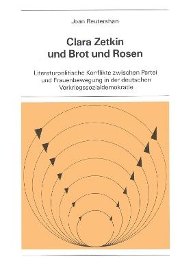 Clara Zetkin und Brot und Rosen