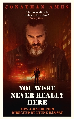 You Were Never Really Here (Film Tie-in) - Jonathan Ames