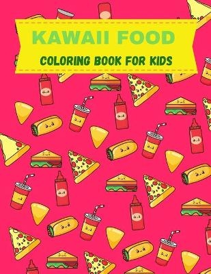 Kawaii Food Coloring Book For Kids -  Deeasy B.