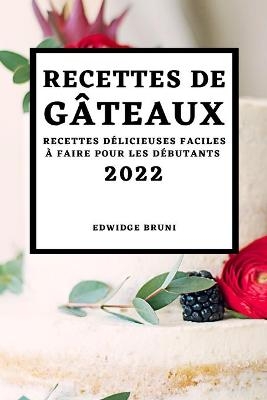 Recettes de Gâteaux 2022