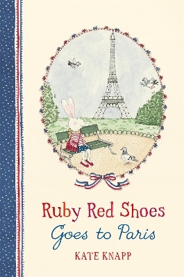 Ruby Red Shoes Goes To Paris - Kate Knapp
