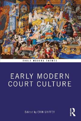 Early Modern Court Culture