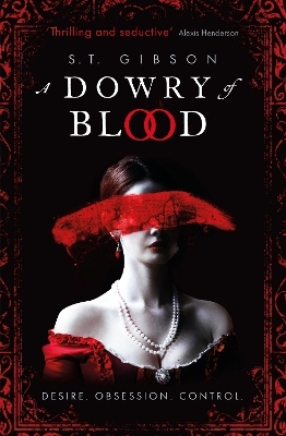 A Dowry of Blood - S.T. Gibson